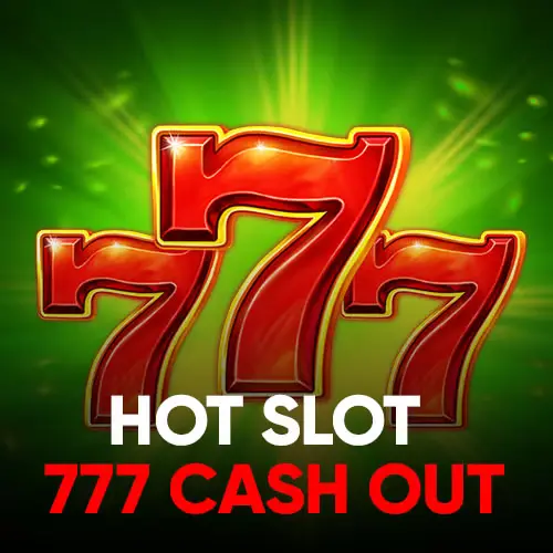 img\Hot_Slot_777_Cash_Out_11645.webp
